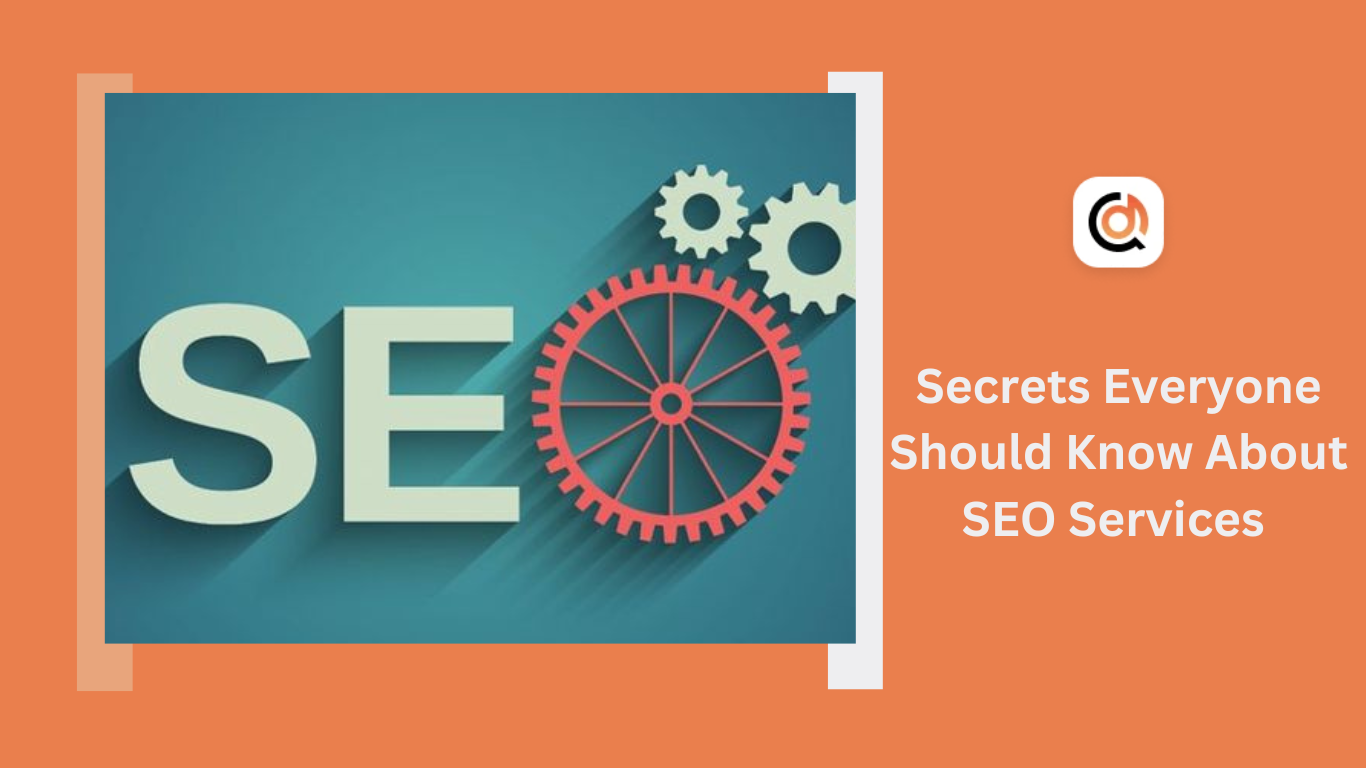 Secrets Everyone Should Know About SEO Services