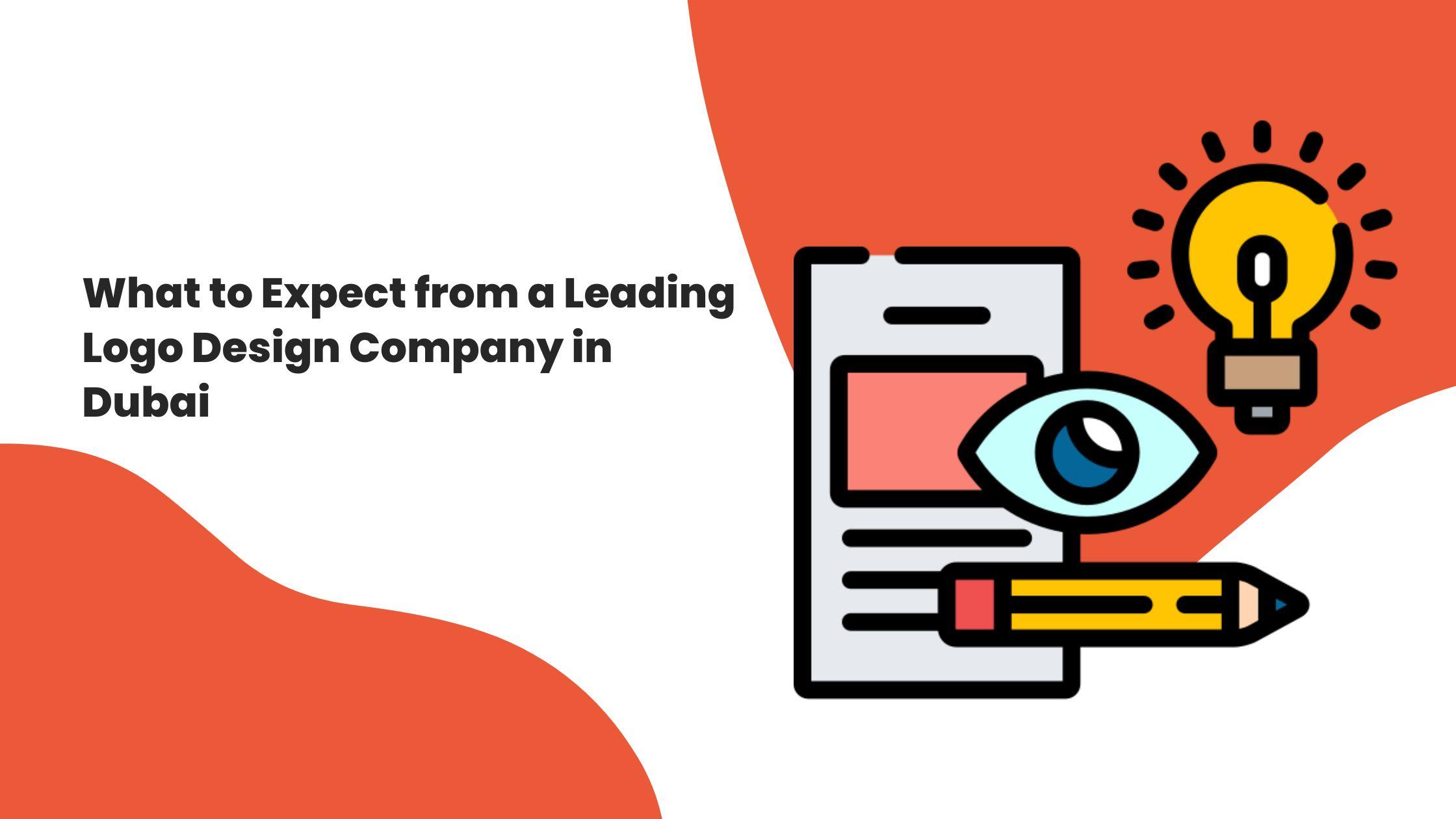 What to Expect from a Leading Logo Design Company in Dubai