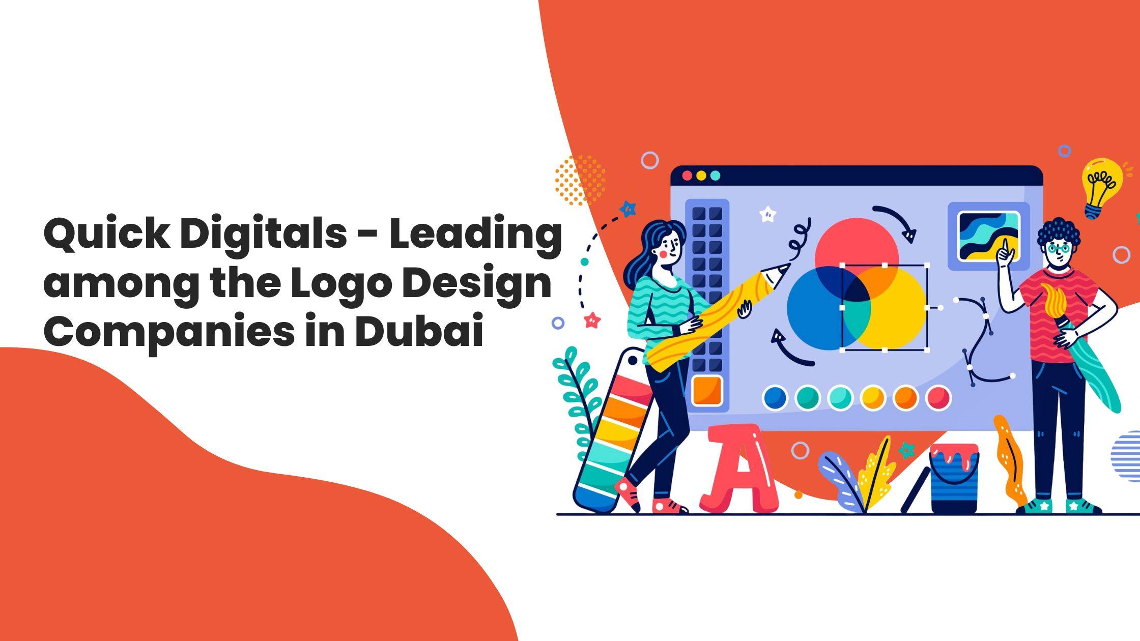 Quick Digitals - Leading among the Logo Design Companies in Dubai
