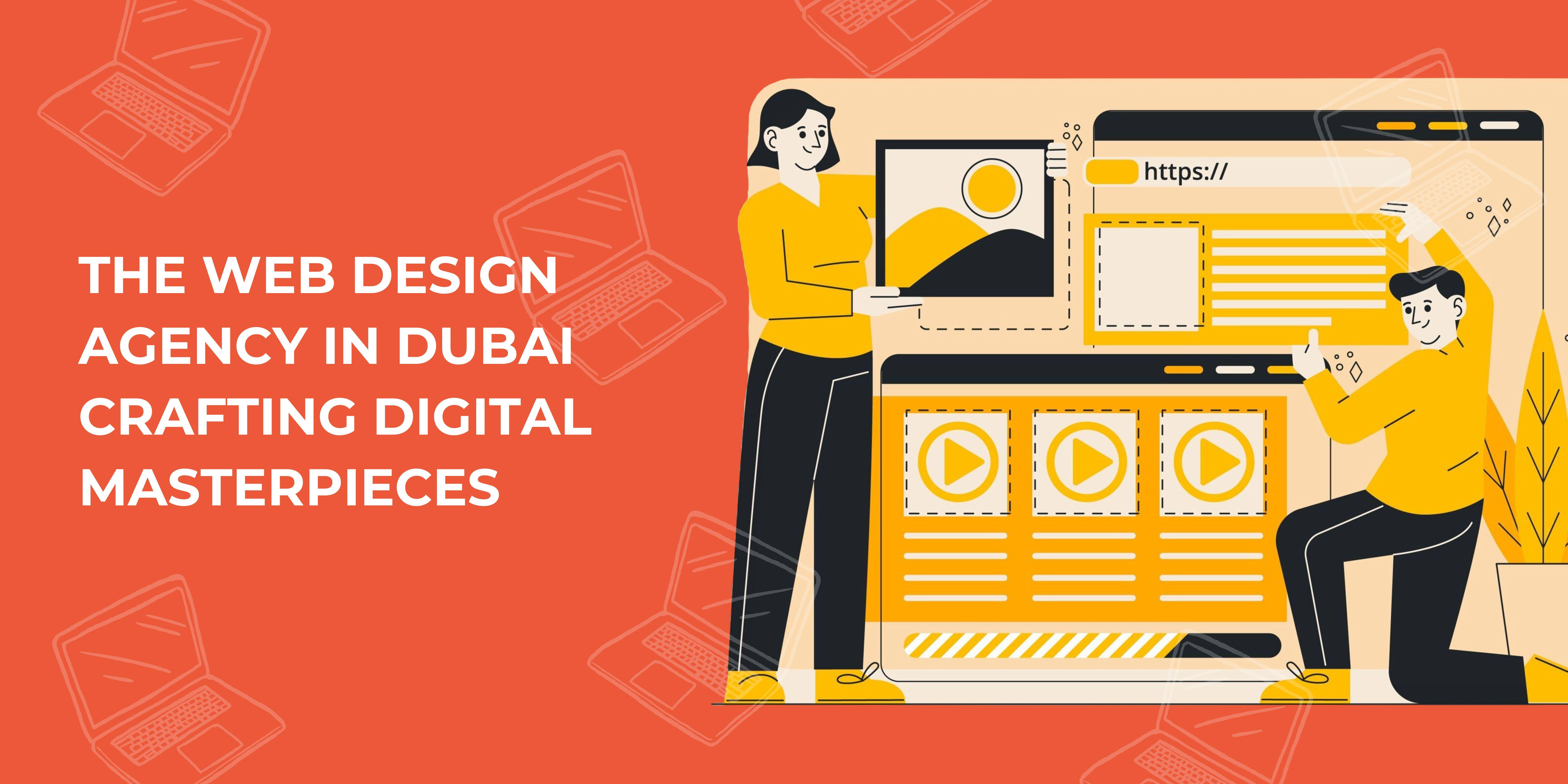 Quick Digitals: The Web Design Agency in Dubai Crafting Digital Masterpieces